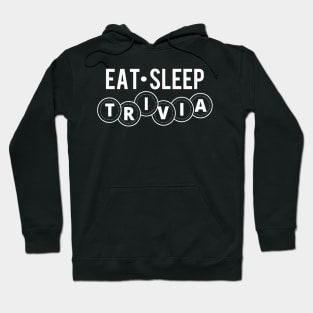 Trivia Shirt Eat Sleep Trivia Hoodie